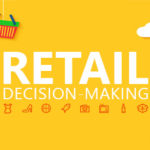 Toma de decisiones en Retail: lo que necesitas, sin saberlo todavía
