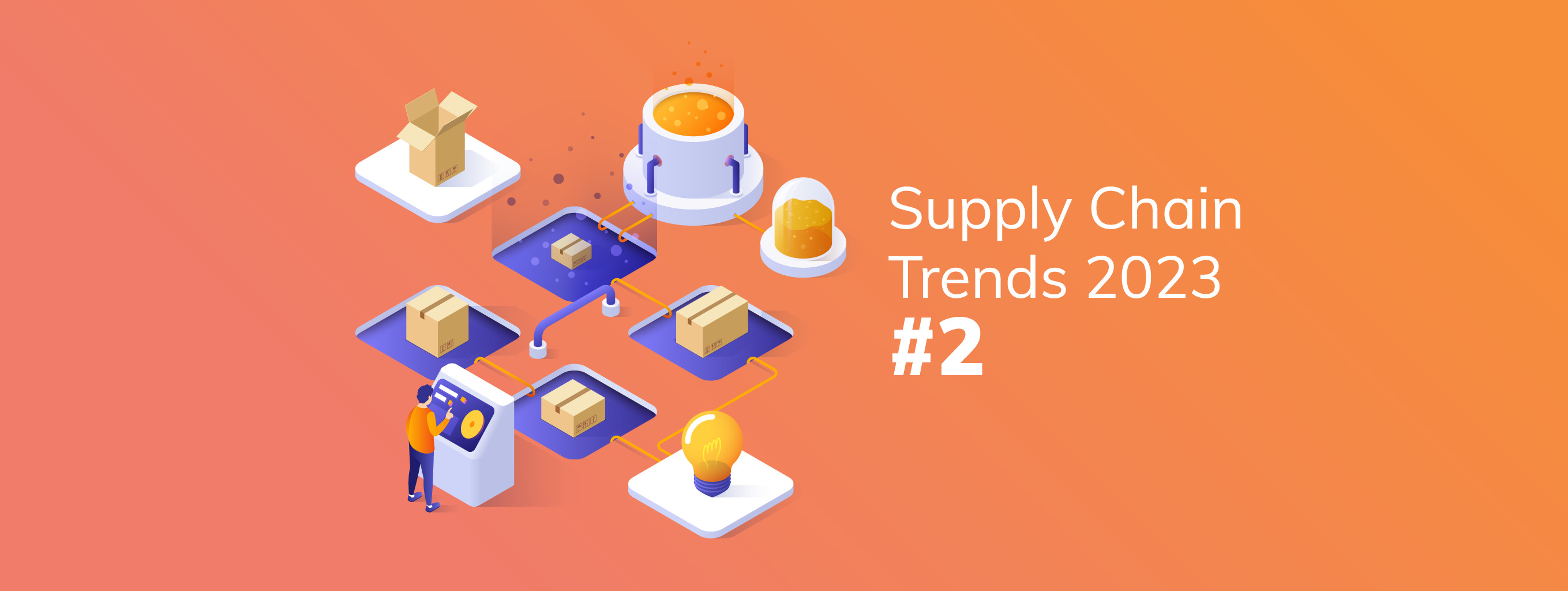 Supply chain trends 2023 #2: Visibility and adaptability