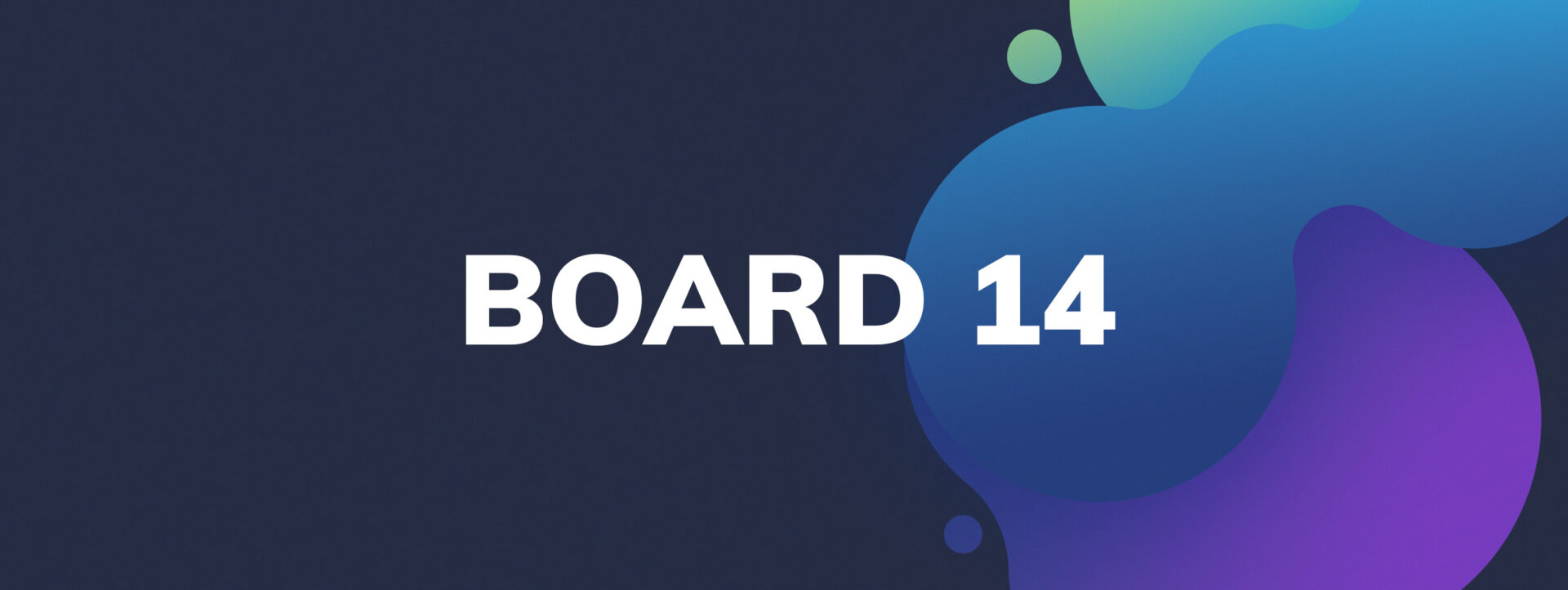 Board 14 next generation planning platform